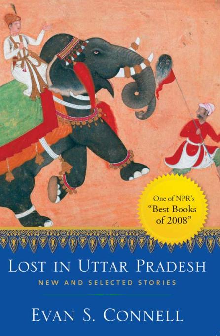 Title details for Lost in Uttar Pradesh by Evan S. Connell - Available